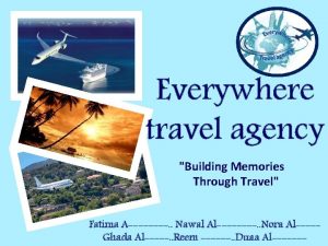 Everywhere travel agency Building Memories Through Travel Fatima