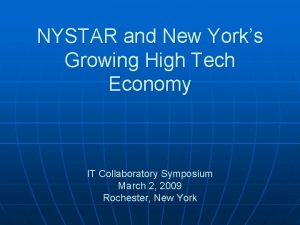 NYSTAR and New Yorks Growing High Tech Economy