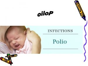 Polio also called poliomyelitis is a contagious historically