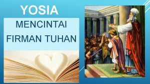 YOSIA MENCINTAI FIRMAN TUHAN LATAR BELAKANG KELUARGA RAJA