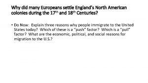Why did many Europeans settle Englands North American