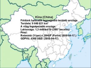 Kna China Fldnk harmadik legnagyobb terlet orszga Terlete