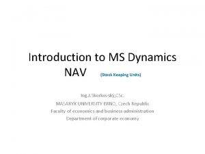 Introduction to MS Dynamics NAV Stock Keeping Units