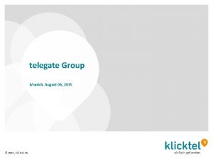 telegate Group Munich August 06 2015 2015 klicktel