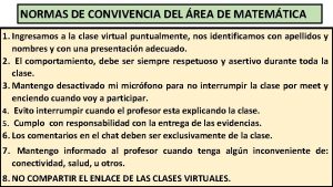 NORMAS DE CONVIVENCIA DEL REA DE MATEMTICA 1