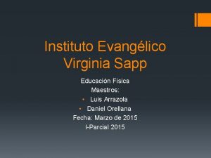 Instituto Evanglico Virginia Sapp Educacin Fsica Maestros Luis