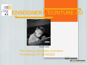 ENSEIGNER LECRITURE AU CP Robert Doisneau Plan lecture