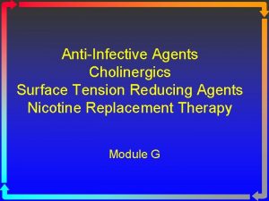 AntiInfective Agents Cholinergics Surface Tension Reducing Agents Nicotine