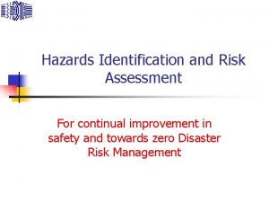 Hazards Identification and Risk Assessment For continual improvement