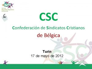 CSC Confederacin de Sindicatos Cristianos de Blgica Turn
