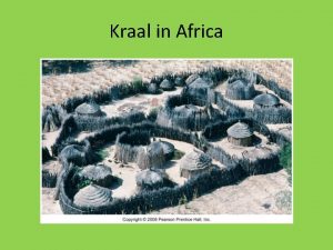 Kraal in Africa Dispersed Rural Settlement Each settlement