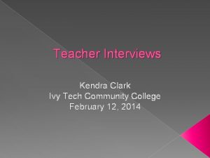 Teacher Interviews Kendra Clark Ivy Tech Community College