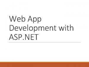 Web App Development with ASP NET Introduction In