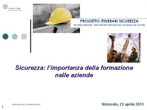 Sicurezza limportanza della formazione nelle aziende 1 Intervento