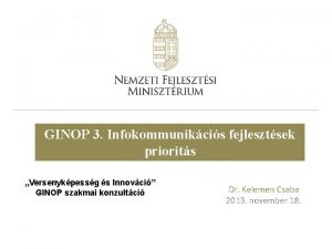 GINOP 3 Infokommunikcis fejlesztsek priorits Versenykpessg s Innovci