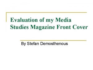 Evaluation of my Media Studies Magazine Front Cover