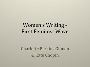 Womens Writing First Feminist Wave Charlotte Perkins Gilman
