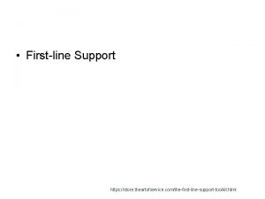 Firstline Support https store theartofservice comthefirstlinesupporttoolkit html Technical