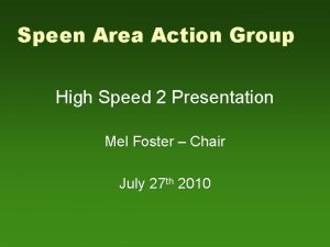 Speen Area Action Group High Speed 2 Presentation