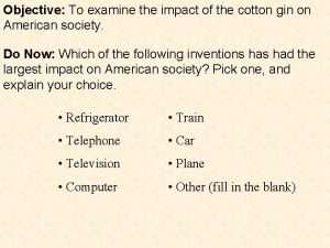 Objective To examine the impact of the cotton