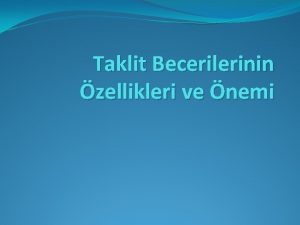 Taklit Becerilerinin zellikleri ve nemi Taklit Becerileri Oyun