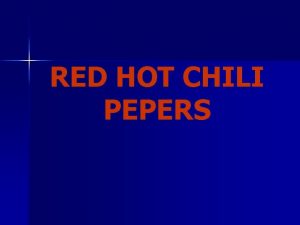 RED HOT CHILI PEPERS opis Red Hot Chili