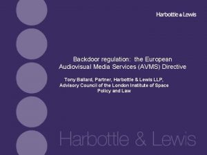 Backdoor regulation the European Audiovisual Media Services AVMS