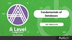 Fundamentals of Databases SQL Statements Computer Science SQL