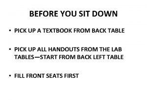 BEFORE YOU SIT DOWN PICK UP A TEXTBOOK