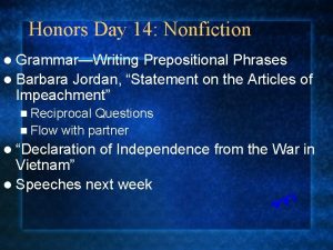 Honors Day 14 Nonfiction l GrammarWriting Prepositional Phrases