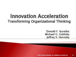 Innovation Acceleration Transforming Organizational Thinking Donald F Kuratko