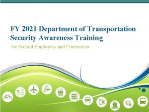 FY 2021 Department of Transportation Security Awareness Training