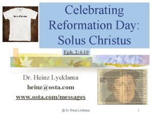 Celebrating Reformation Day Solus Christus Eph 2 4