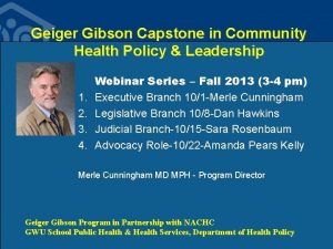 Geiger Gibson Capstone in Community Health Policy Leadership