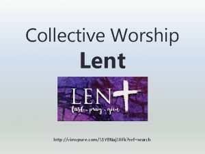 Collective Worship Lent http viewpure comS 1 Y