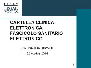 CARTELLA CLINICA ELETTRONICA FASCICOLO SANITARIO ELETTRONICO Avv Paola