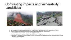 Contrasting impacts and vulnerability Landslides Sierra Leone landslide