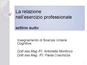 La relazione nellesercizio professionale settimo audio Insegnamento di