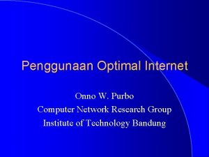 Penggunaan Optimal Internet Onno W Purbo Computer Network