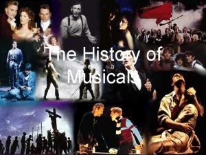 The History of Musicals a stage television or