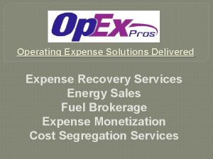 Operating Expense Solutions Delivered Expense Recovery Services Energy