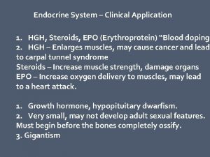 Endocrine System Clinical Application 1 HGH Steroids EPO