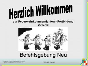 zur Feuerwehrkommandanten Fortbildung 201718 Befehlsgebung Neu FKDT FOBI