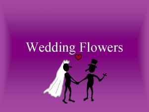 Wedding Flowers Weddings Jone of the most interesting