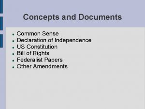 Concepts and Documents Common Sense Declaration of Independence