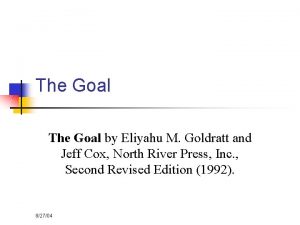 The Goal by Eliyahu M Goldratt and Jeff