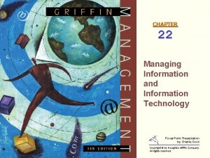 CHAPTER 22 Managing Information and Information Technology Power