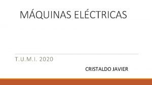 MQUINAS ELCTRICAS T U M I 2020 CRISTALDO