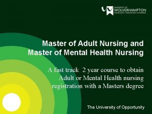 Master of Adult Nursing and Master of Mental