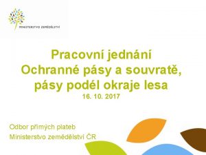 Pracovn jednn Ochrann psy a souvrat psy podl